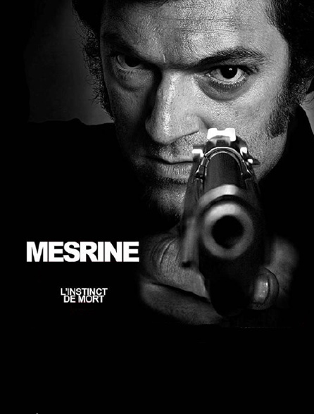 Mesrine : l'instinct de mort