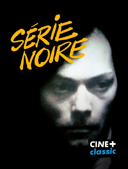 CINE+ Classic - Série noire