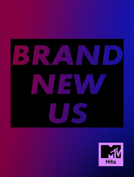 MTV Hits - Brand New US - 20/09/2024 à 20h20