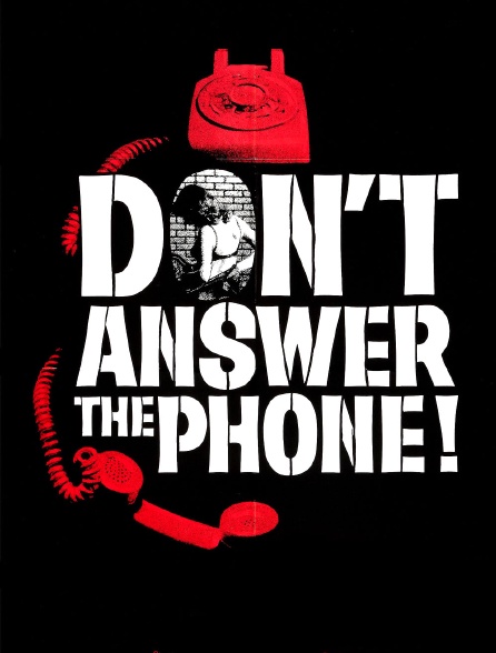 Don't Answer the Phone!