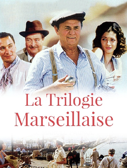 La trilogie marseillaise - 18/06/2020 à 22h25