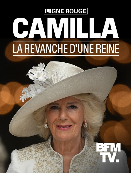 BFMTV - Camilla, la revanche d'une reine - 12/09/2022 à 21h05