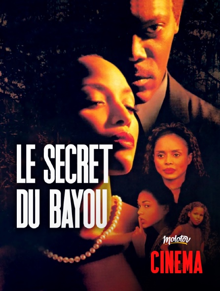 Molotov Channels Cinéma - Le secret du bayou