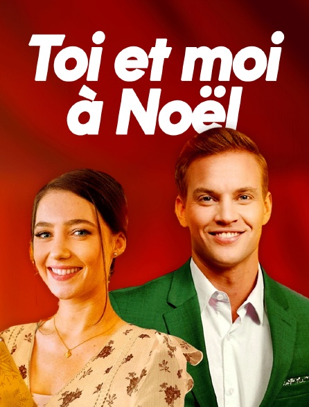 Toi et moi à Noël