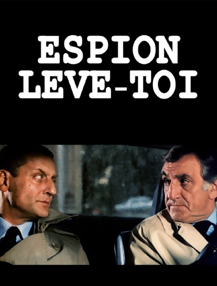 Espion, lève-toi