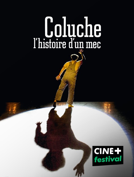 CINE+ Festival - Coluche, l'histoire d'un mec