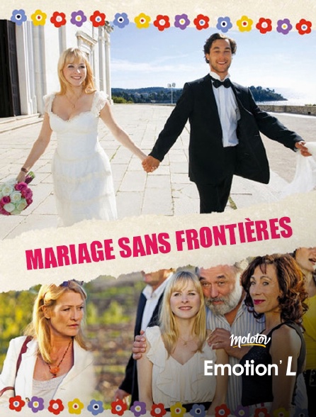 Emotion'L - Mariage sans frontières