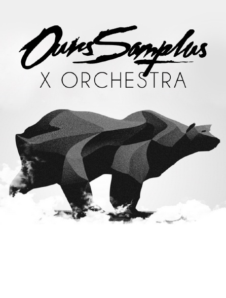 Ours Samplus X Orchestra - 12/04/2022 à 01h55