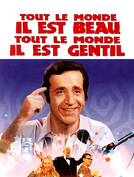 Tout le monde il est beau, tout le monde il est gentil