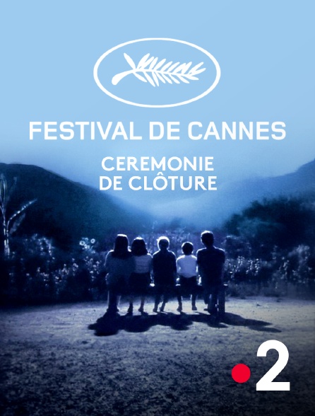 France 2 - Cérémonie de clôture du Festival de Cannes 2024 - 25/05/2024 à 18h43