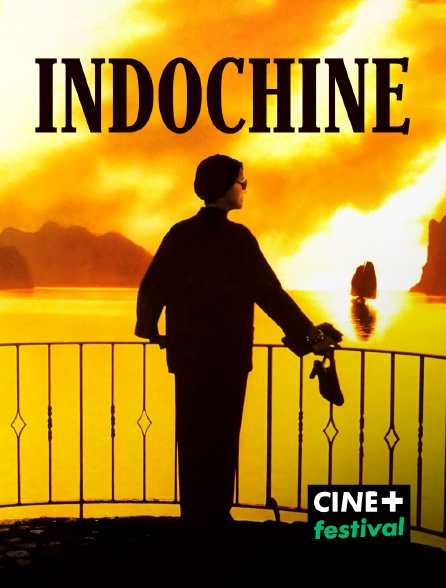 CINE+ Festival - Indochine