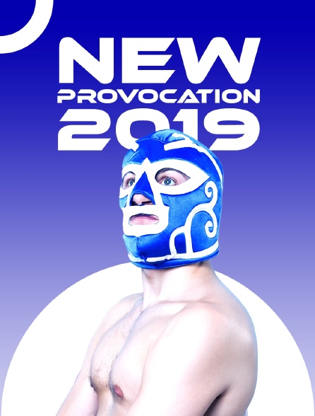 NEW Provocation 2019 - 27/04/2023 à 08h05