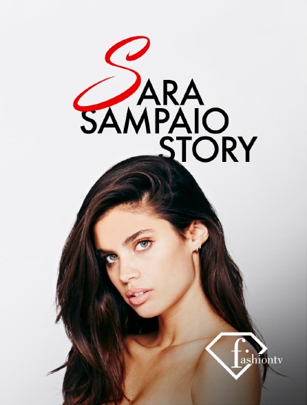 Fashion TV - Sara Sampaio Story - 16/09/2024 à 17h30