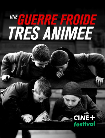 CINE+ Festival - Une guerre froide très animée