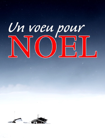 Un voeu pour Noël