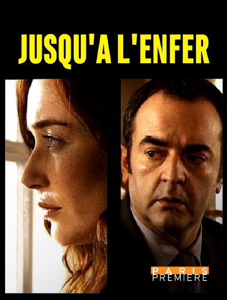 Paris Première - Jusqu'à l'enfer