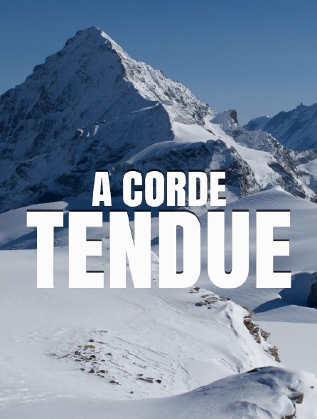 A corde tendue