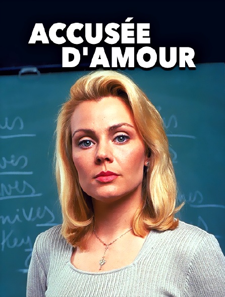 Accusée d'amour