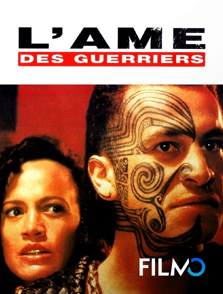 FilmoTV - L'âme des guerriers