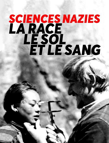 Sciences nazies, la race, le sol et le sang