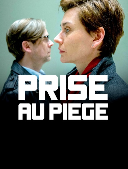 Prise au piège