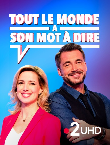 France 2 UHD - Tout le monde a son mot à dire - 20/09/2024 à 18h00