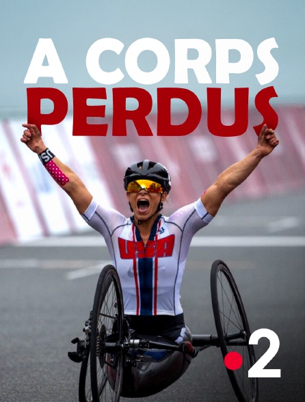 France 2 - A corps perdus