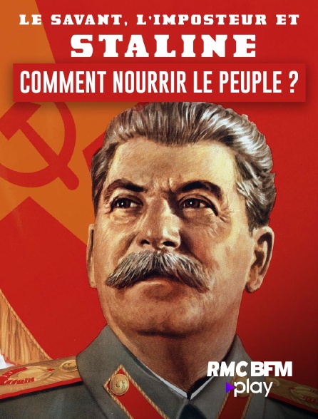 RMC BFM Play - Le savant, l'imposteur et Staline : comment nourrir le peuple ?