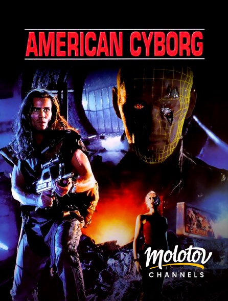 Molotov channels - American Cyborg