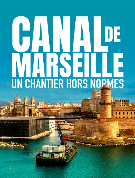 Le canal de Marseille