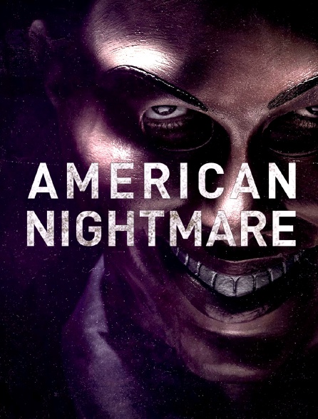 American Nightmare - 22/06/2024 à 17h56