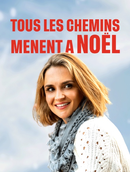 Tous les chemins mènent à Noël