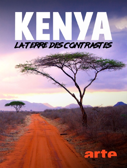 Arte - Kenya : la terre des contrastes