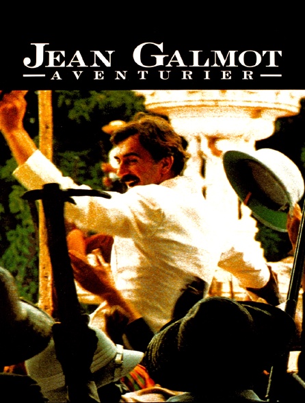 Jean Galmot, aventurier