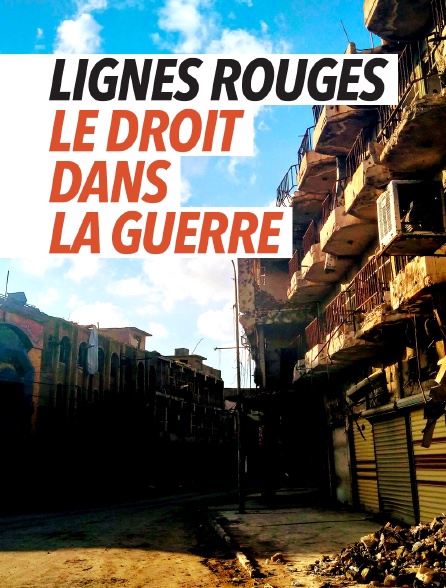 Lignes rouges : le droit dans la guerre