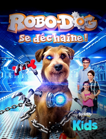 Molotov Channels Kids - Robo-dog se déchaine