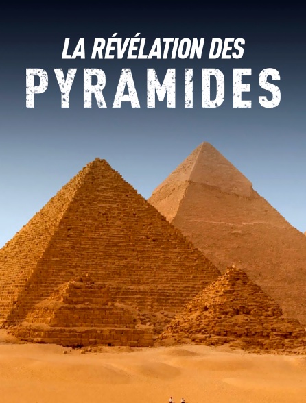 La révélation des pyramides