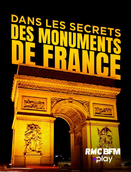 RMC BFM Play - Dans les secrets des monuments de France