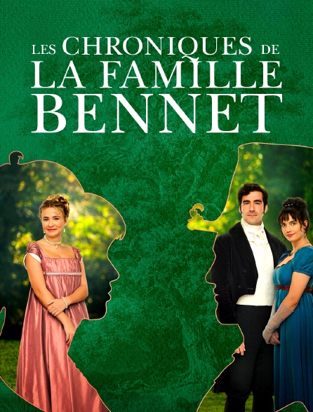 Les chroniques de la famille Bennet