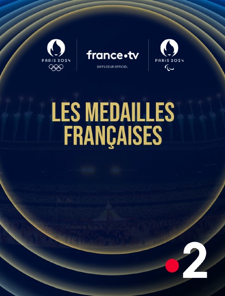 France 2 - Jeux Olympiques 2024 : les médailles françaises