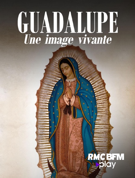 RMC BFM Play - Guadalupe, une image vivante