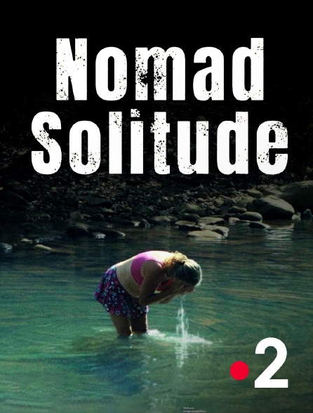 France 2 - Nomad solitude