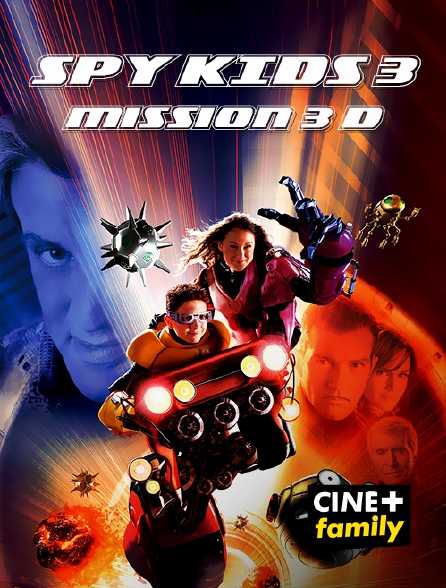 CINE+ Family - Spy Kids 3 : Mission 3D