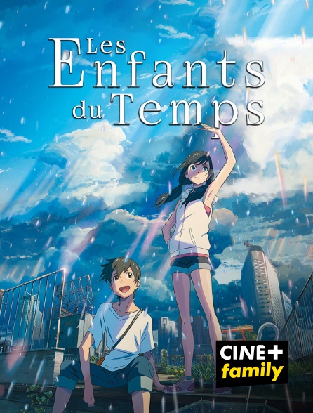 CINE+ Family - Les enfants du temps