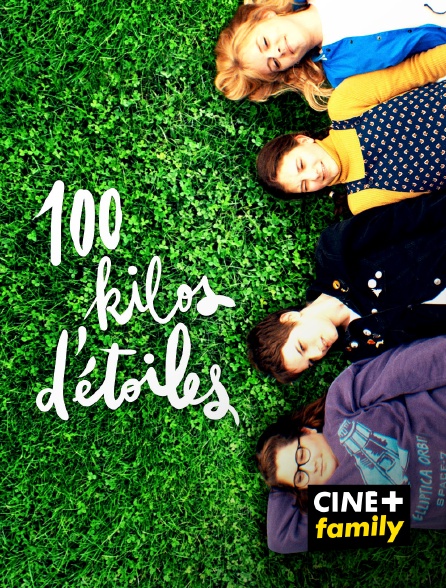 CINE+ Family - 100 kilos d'étoiles