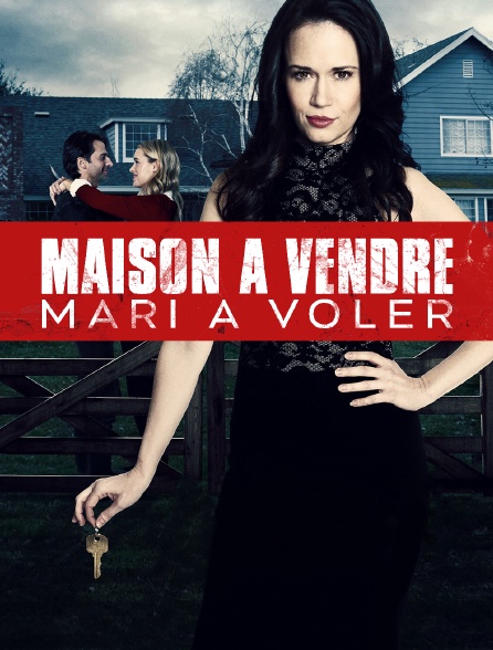 Maison à vendre, mari à voler