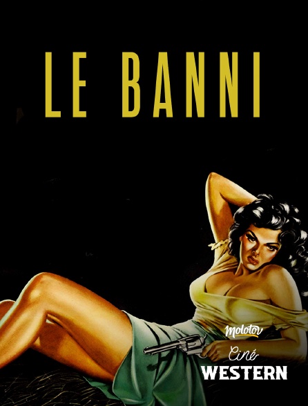 Ciné Western - Le Banni