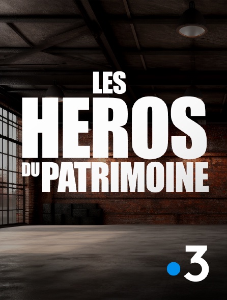 France 3 - Les héros du patrimoine - 29/08/2024 à 09h37