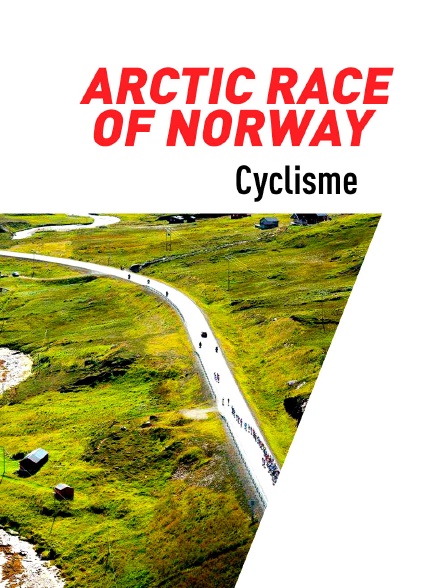 Cyclisme : Arctic Race of Norway - 07/08/2024 à 16h55