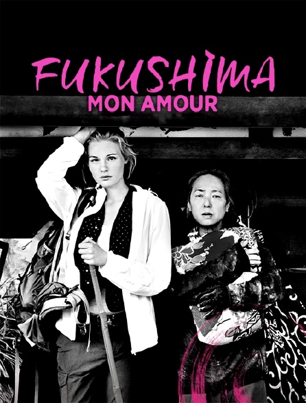 Fukushima mon amour